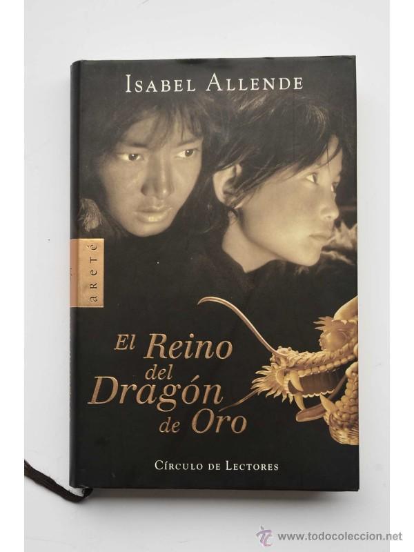 Libros: El Reino del Drag&oacute;n de Oro - ALLENDE, Isabel - Foto 1