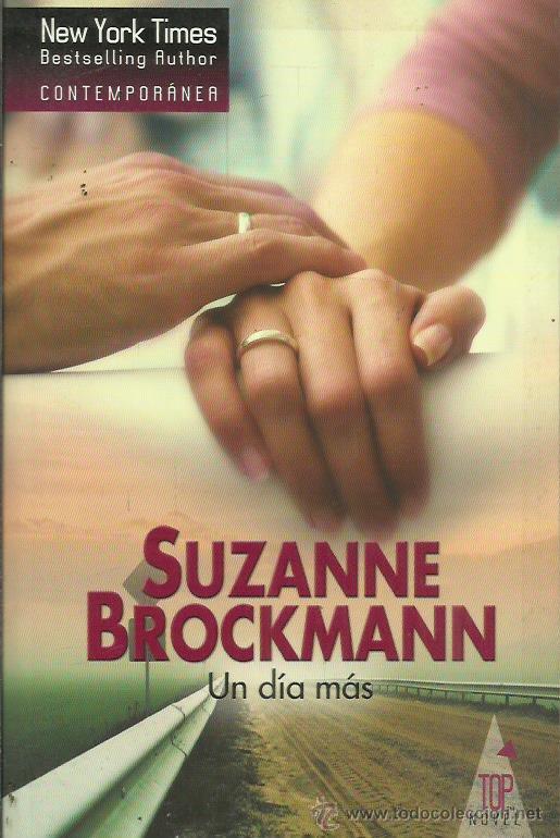 Libros: UN D&Iacute;A M&Aacute;S - Brockmann,Suzanne - Foto 1