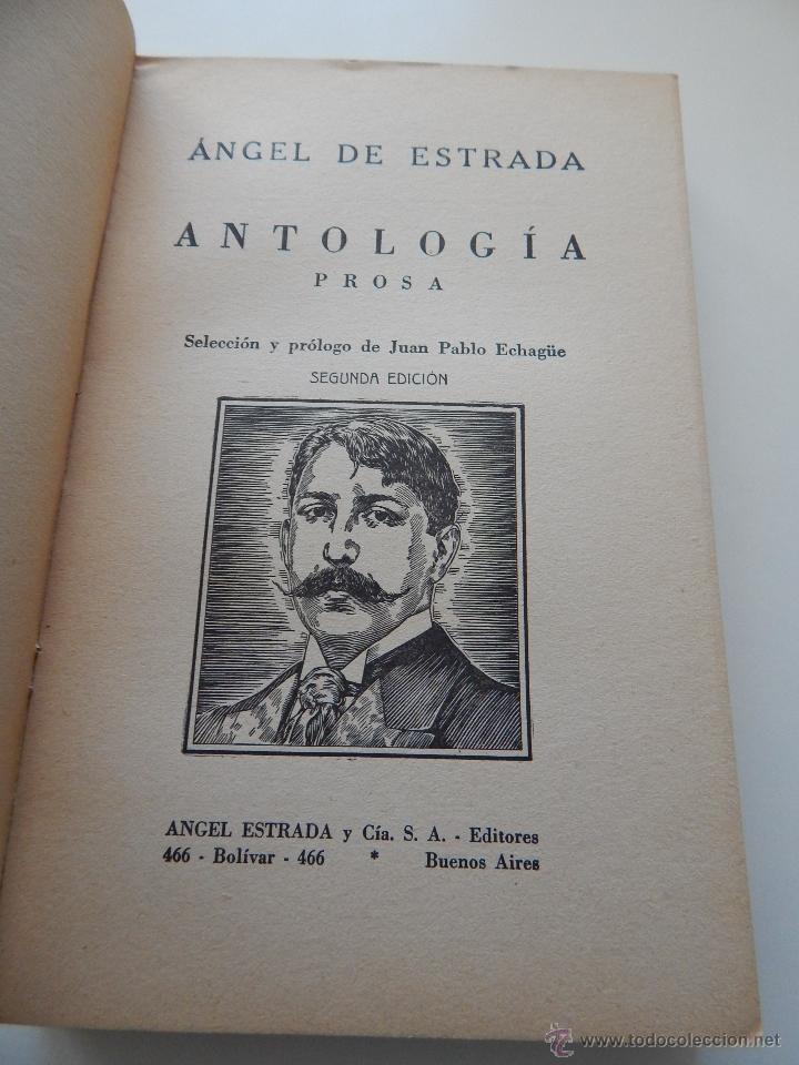 Libros: Antolog&iacute;a prosa - &Aacute;ngel de Estrada - 2&ordf; edic. - Foto 7