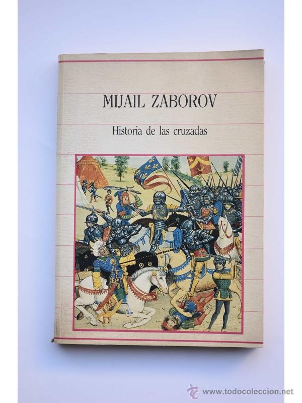 Libros: Historia de las cruzadas - ZABOROV, Mijail - Foto 1