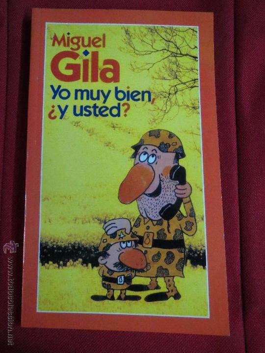 Libros: ,YO BIEN Y USTED,MIGUEL GILA. - Foto 1