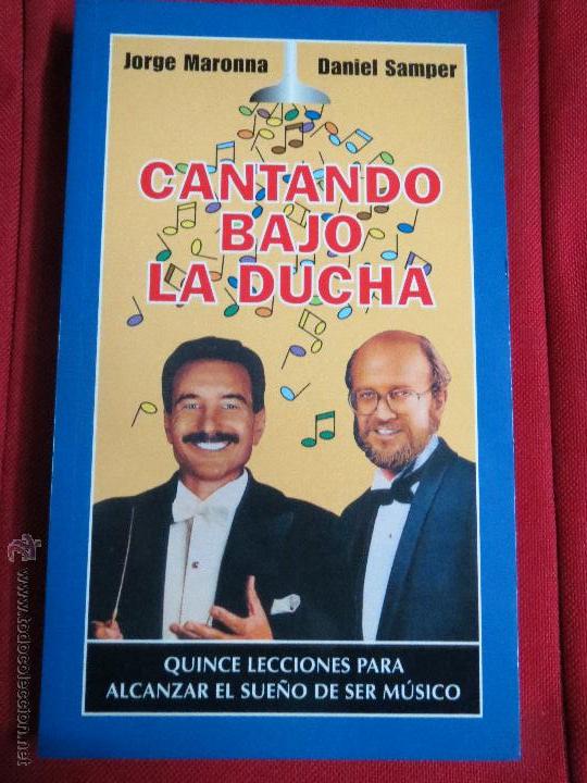 Libros: ,CANTANDO BAJO LA DUCHA,JORGE MARONNA Y DANIEL SAMPER. - Foto 1