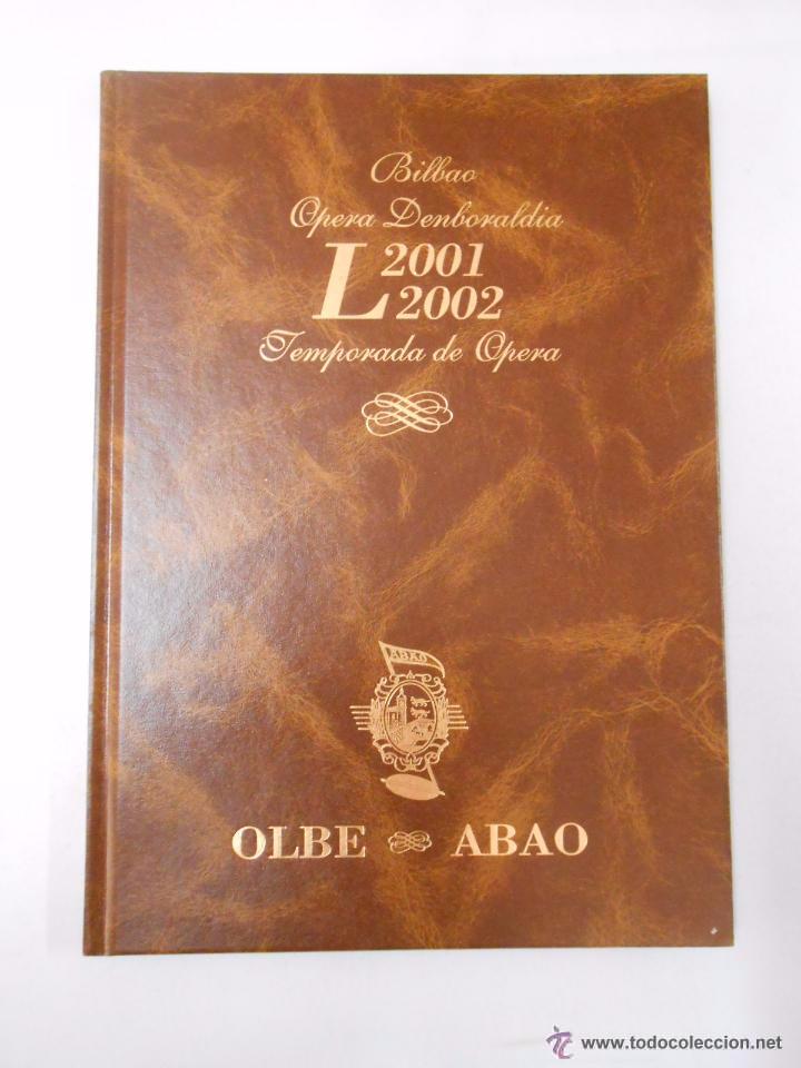 Libros: ABAO OLBE TEMPORADA DE OPERA DE BILBAO 2001-2002. TDK371 - - Foto 1
