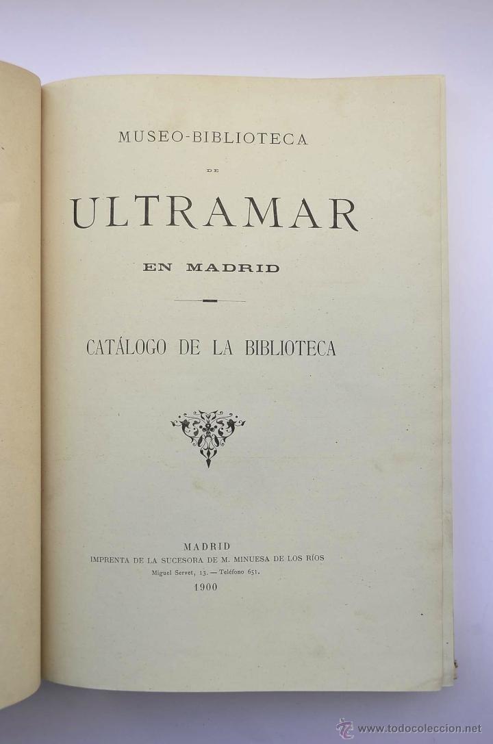 Libros: MUSEO-BIBLIOTECA de Ultramar en Madrid : cat&aacute;logo de la Biblioteca - Foto 2