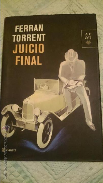 Libros: FERRAN TORRENT, JUICIO FINAL,editorial Planeta - Foto 1