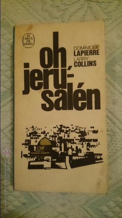 Libros: OH JERUSAL&Eacute;N, Dominique Lapierre - Larry Collins, 1973 - Foto 1