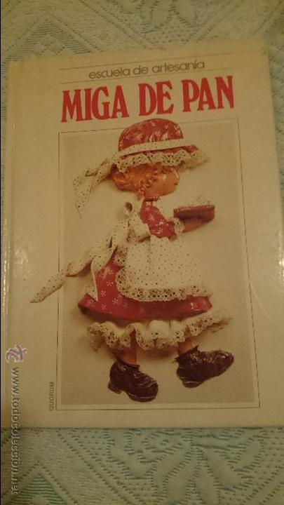 Libros: MIGA DE PAN, ESCUELA DE ARTESANIA, 1988 - Foto 1