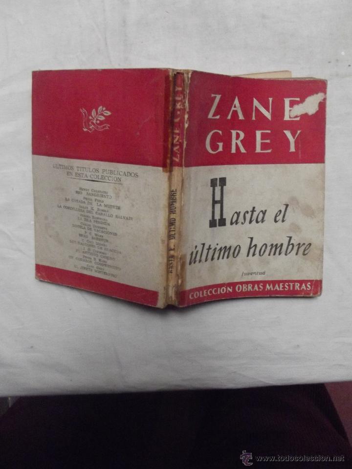 Libros: HASTA EL ULTIMO HOMBRE DE ZANE GREY - Foto 2