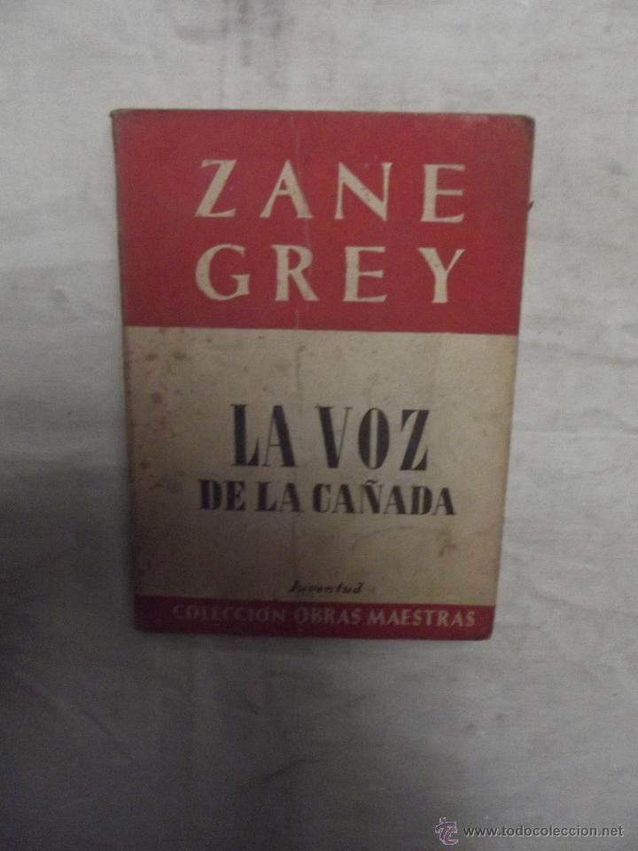 Libros: LA VOZ DE LA CA&Ntilde;ADA DE ZANE GREY - Foto 1