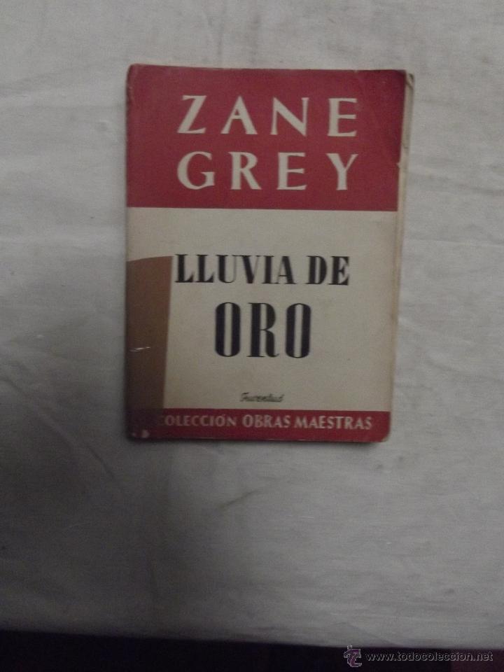 Libros: LLUVIA DE ORO DE ZANE GREY - Foto 1