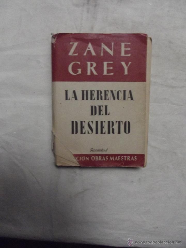 Libros: LA HERENCIA DEL DESIERTO DE ZANE GREY - Foto 1