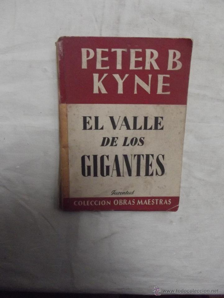 Libros: EL VALLE DE LOS GIGANTES DE PETER B. KYNE - Foto 1