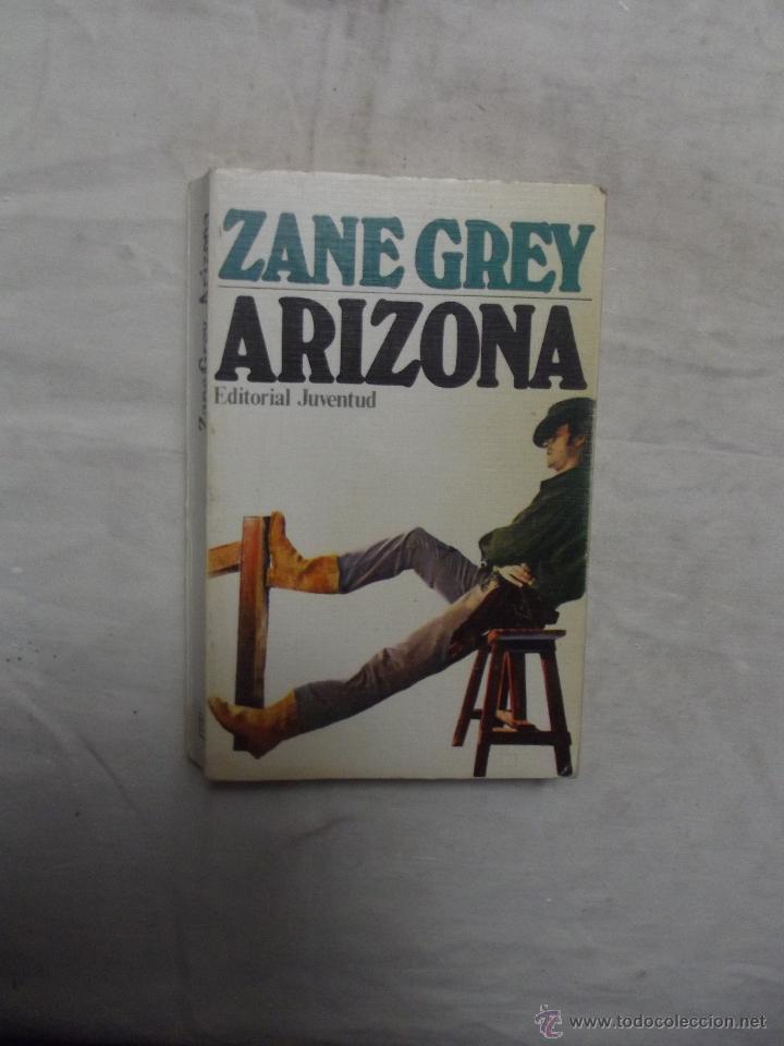 Libros: ARIZONA  DE ZANE GREY - Foto 1