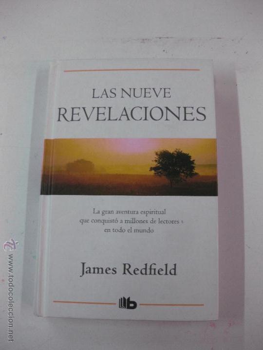 Libros: LAS NUEVE REVELACIONES. JAMES REDFIELD. EDICIONES B. 2012. - Foto 1