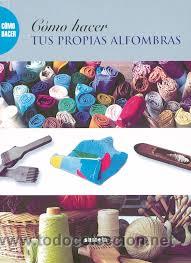 Libros: como hacer tus propias alfombras susaeta editorial