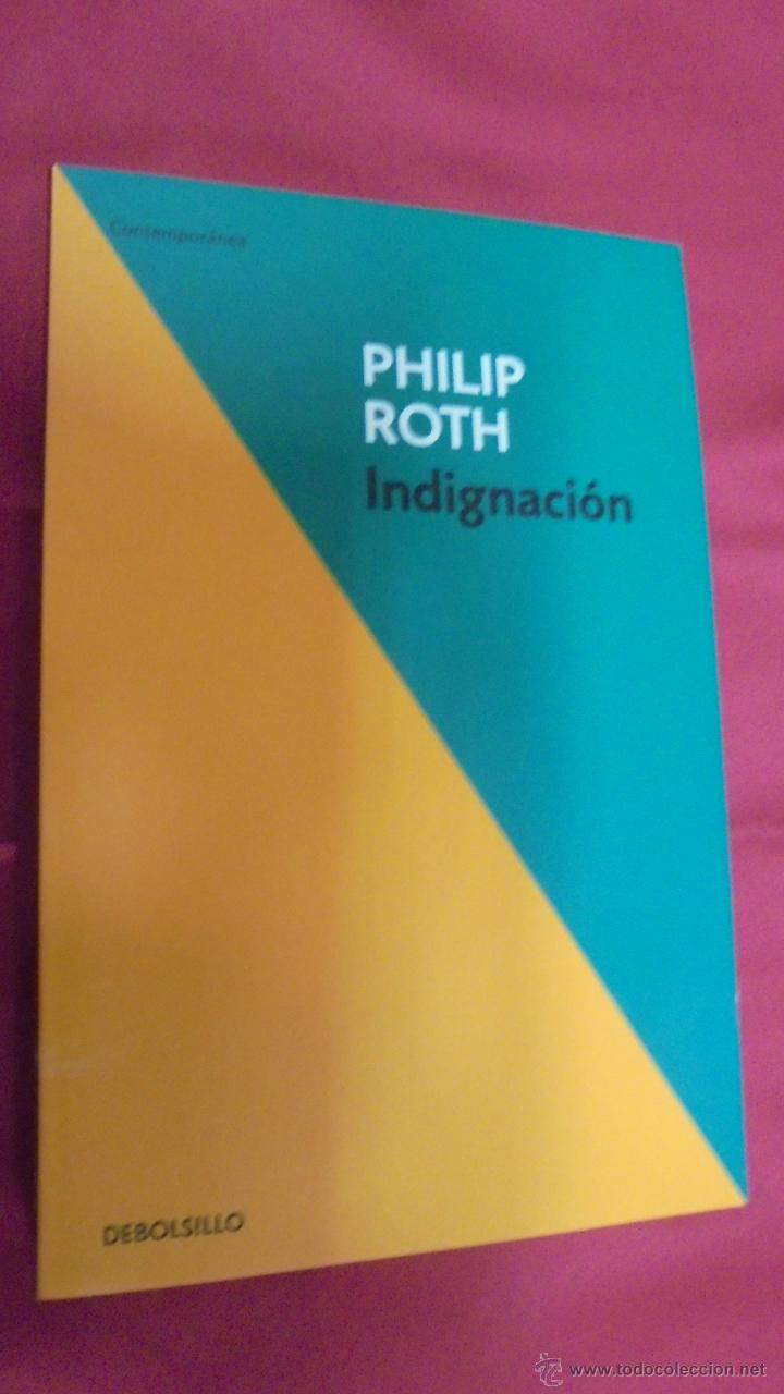 Libros: INDIGNACI&Oacute;N. PHILIP ROTH. DEBOLSILLO. 2012. - Foto 1