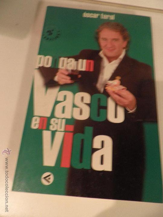 Libros: Ponga un vasco en su vida - Terol, &Oacute;sca - Foto 1