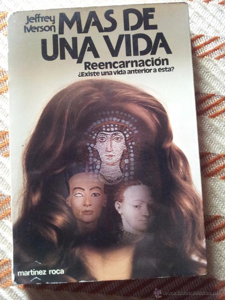 Libros: MAS DE UNA VIDA  - REENCARNACI&Oacute;N --- JEFFREY IVERSON - Foto 1