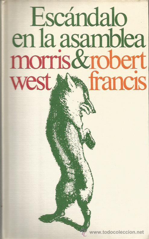Libros: ESC&Aacute;NDALO EN LA ASAMBLEA - West,Morris/Francis,Robert - Foto 1