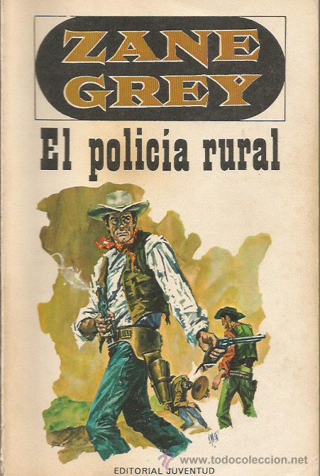 Libros: EL POLIC&Iacute;A RURAL - Grey,Zane - Foto 1