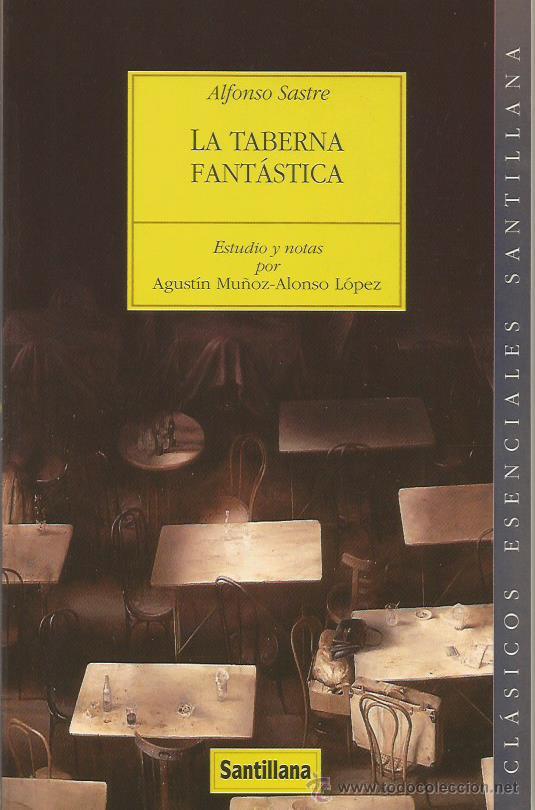 Libros: LA TABERNA FANT&Aacute;STICA - Sastre,Alfonso - Foto 1