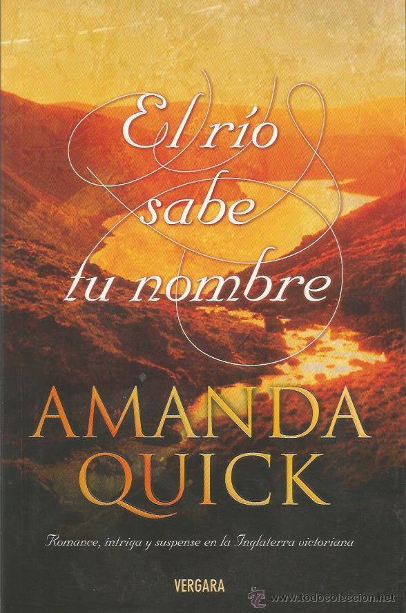 Libros: EL R&Iacute;O SABE TU NOMBRE - Quick, Amanda - Foto 1
