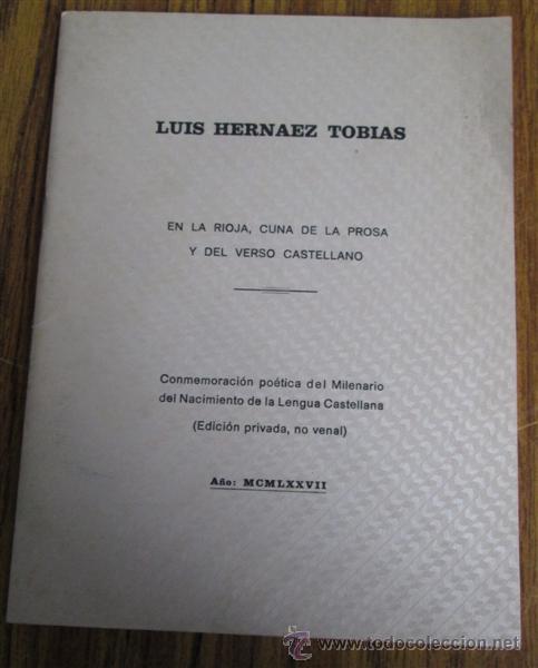 Libros: LUIS HERNANDEZ TOBIAS En la Rioja, cuna de la prosa y del verso castellano