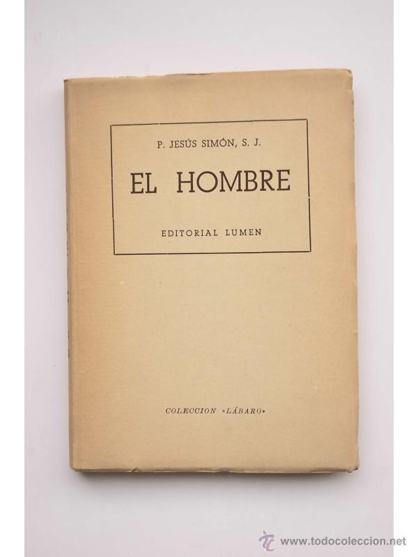 Libros: El hombre - SIM&Oacute;N, Jes&uacute;s, S. J. - Foto 1