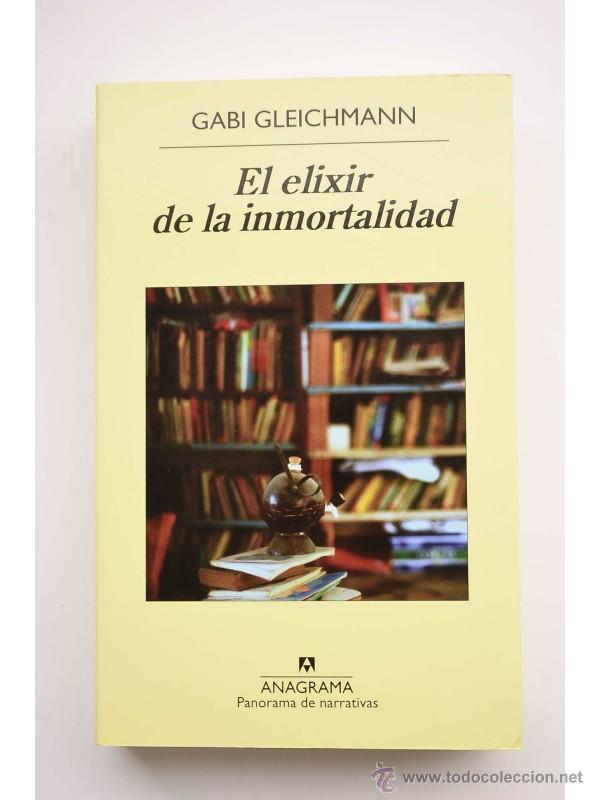 Libros: El elixir de la inmortalidad - GLEICHMANN, Gabi - Foto 1