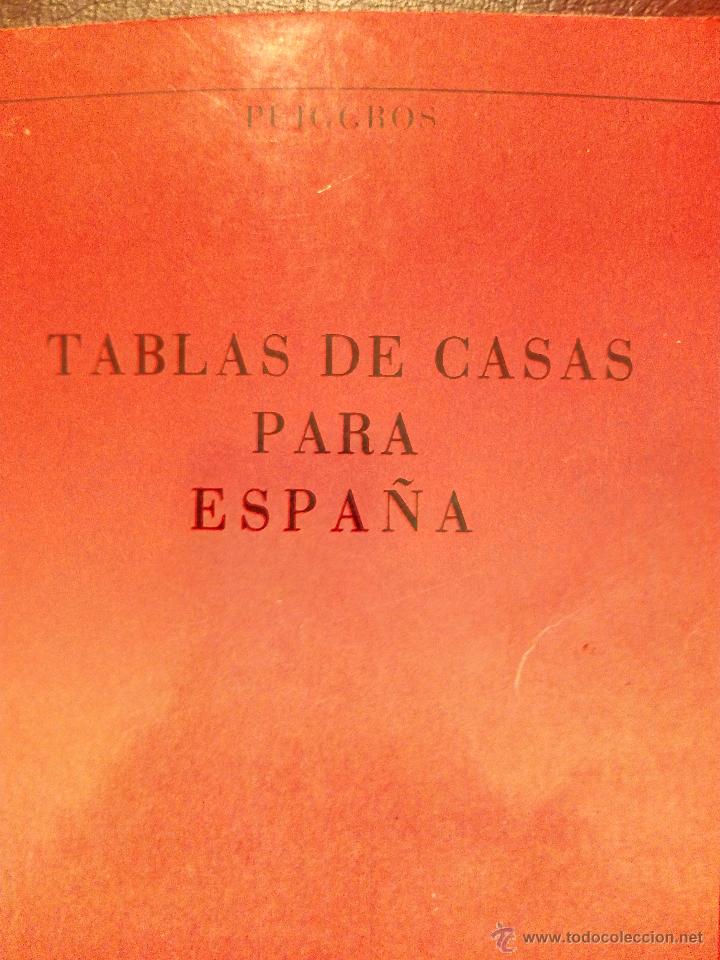 Libros: TABLAS DE CASAS PARA ESPA&Ntilde;A - PUIGGROS  1981. - Foto 3