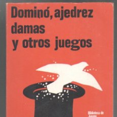 Libros: DOMINÓ, AJEDREZ, DAMAS Y OTROS JUEGOS. EDIT. SINTES. BARCELONA.1973. LEER MÁS.