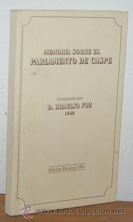 Libros: MEMORIA SOBRE EL PARLAMENTO DE CASPE - BRAULIO FOZ - Foto 1