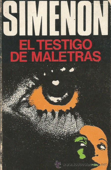 Libros: EL TESTIGO DE MALETRAS - Simenon,Georges - Foto 1