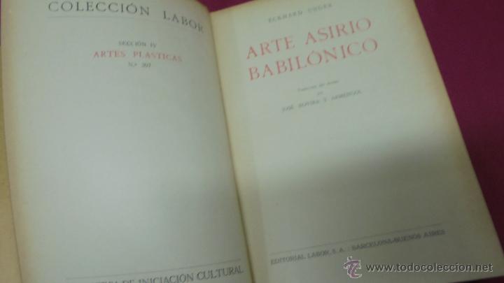Libros: ARTE ASIRIO BABIL&Oacute;NICO. ECKHARD UNGER. EDITORIAL LABOR. 1932. - Foto 2