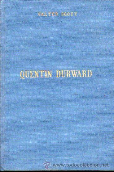 Libros: QUENTIN DURWARD. Nota preliminar de Luis Hern&aacute;ndez Alonso. - Foto 1