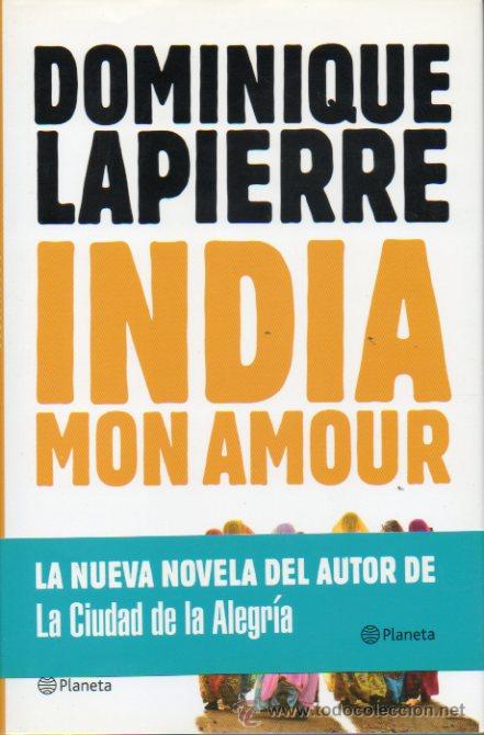 Libros: INDIA MON AMOUR. 1&ordf; edici&oacute;n espa&ntilde;ola. - Foto 1