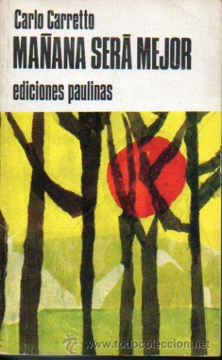 Libros: MA&Ntilde;ANA SER&Aacute; MEJOR. 11&ordf; ed. - Foto 1