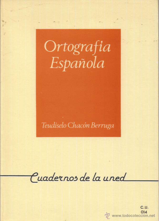 Libros: ORTOGRAF&Iacute;A ESPA&Ntilde;OLA - Chac&oacute;n Berruga,Teudiselo - Foto 1