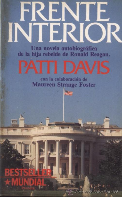 Libros: Frente interior - Patti Davis; Ed. Planeta - OFERTAS DOCABO - Foto 1