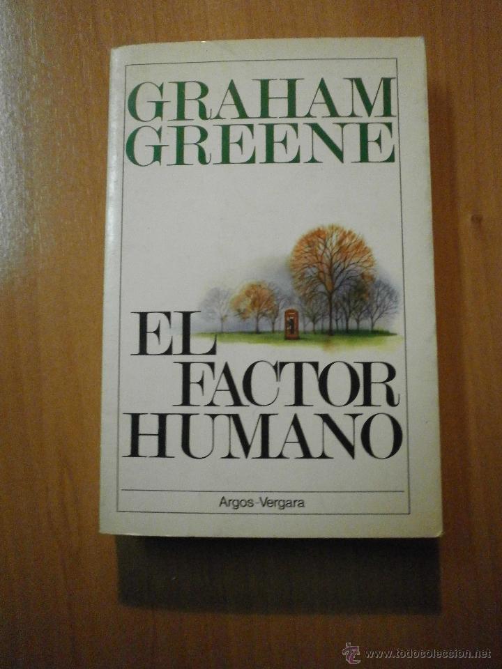Libros: GRAHAM GREENE - EL FACTOR HUMANO - Foto 1