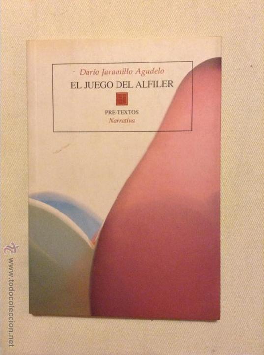 Libros: EL JUEGO DEL ALFILER DARIO JARAMILLO AGUDELO - Foto 1