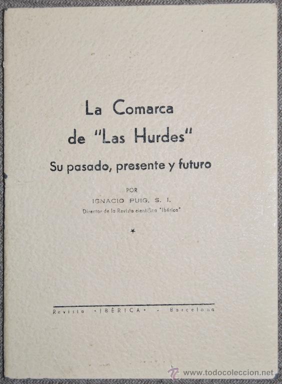 Libros: LA COMARCA DE &rdquo;LAS HURDES&rdquo;. Su pasado, presente y futuro - PUIG, Ignacio - Foto 1