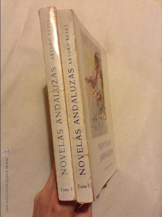 Libros: NOVELAS ANDALUZAS ARTURO REYES 2 TOMOS - Foto 2