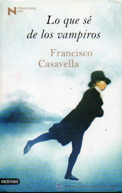 Libros: LO QUE S&Eacute; DE LOS VAMPIROS. Premio Nadal 2008. 1&ordf; edici&oacute;n. - Foto 1