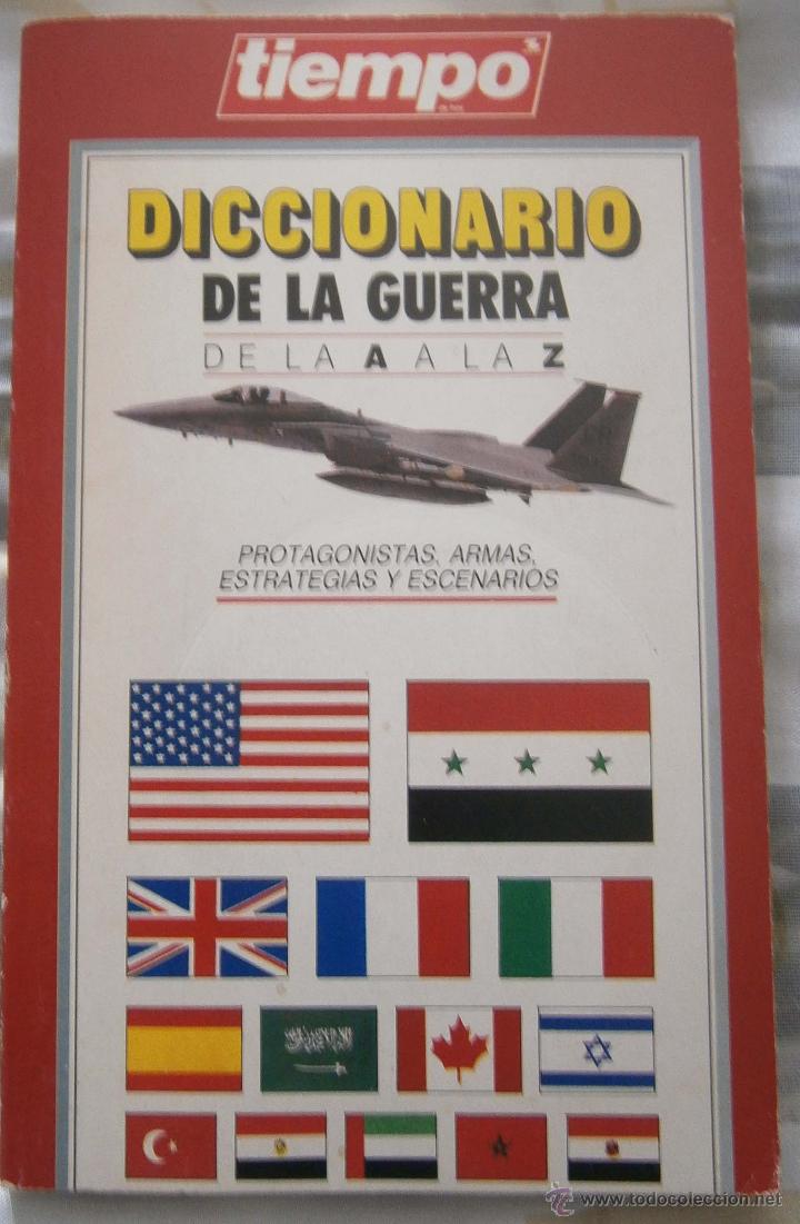 Libri di seconda mano: DICCIONARIO DE LA GUERRA DE LA A A LA Z