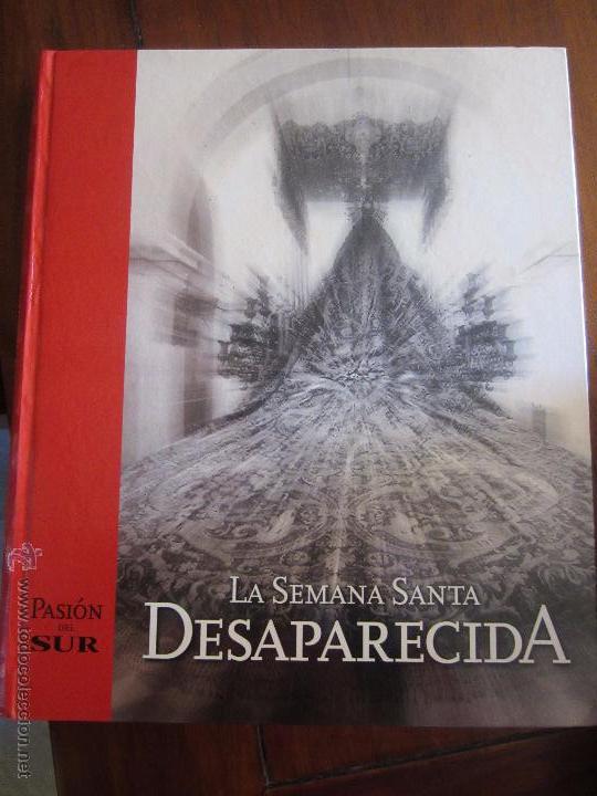 Libros: La semana santa  desaparecida de malaga