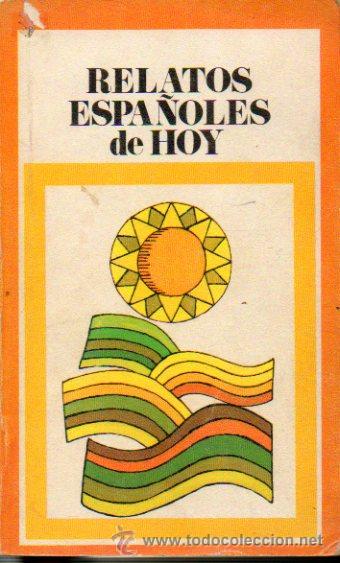 Libros: RELATOS ESPA&Ntilde;OLES DE HOY. - Foto 1
