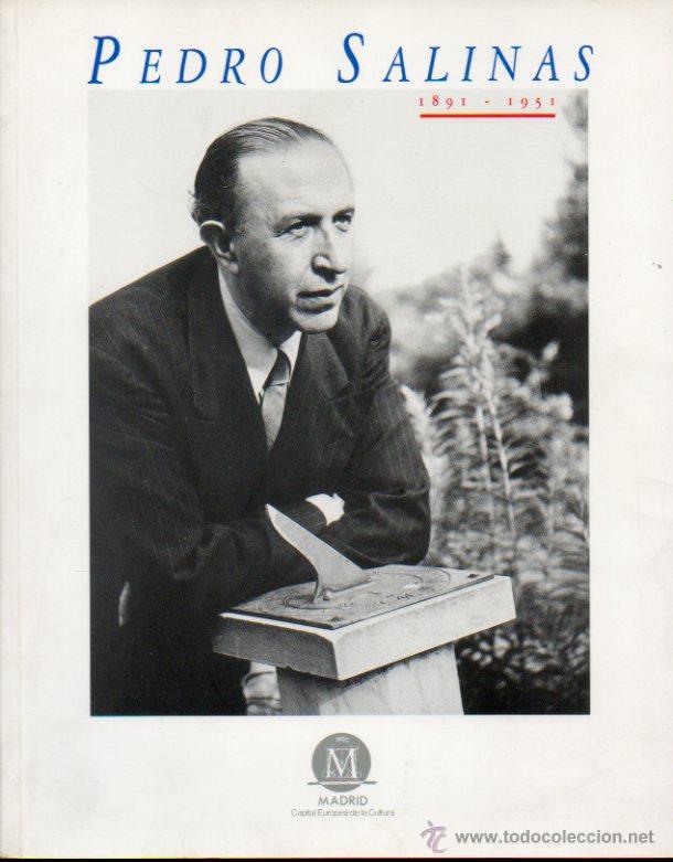 Libros: PEDRO SALINAS (1891-1951). Cat&aacute;logo de la Exposici&oacute;n-Homenaje. Con firma del anterior propietario.