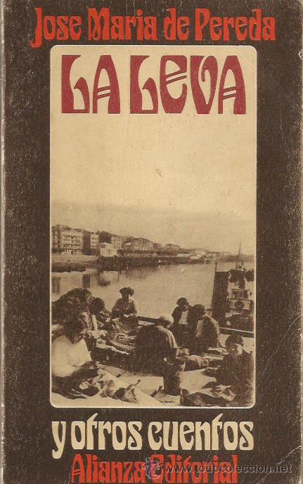 Libros: LA LEVA Y OTROS CUENTOS. - Pereda,Jos&eacute; M&ordf; de - Foto 1