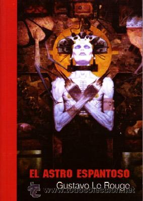 Libros: EL ASTRO ESPANTOSO.  LE ROUGE, GUSTAVO. CF-196 - Foto 1